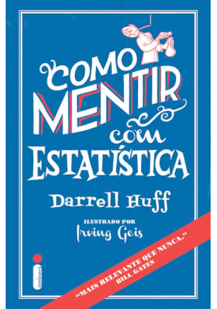 COMO MENTIR COM ESTATÍSTICA
