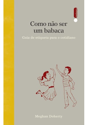 COMO NÃO SER UM BABACA