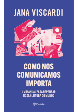 Como nos comunicamos importa