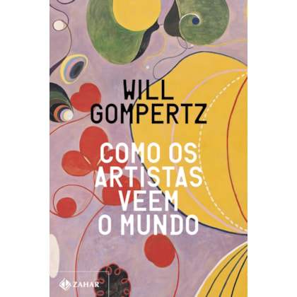 COMO OS ARTISTAS VEEM O MUNDO