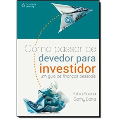 COMO PASSAR DE DEVEDOR PARA INVESTIDOR