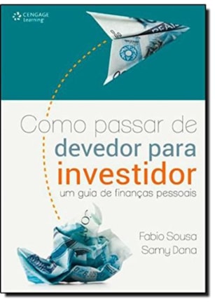COMO PASSAR DE DEVEDOR PARA INVESTIDOR