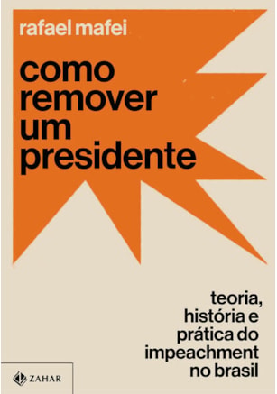 COMO REMOVER UM PRESIDENTE