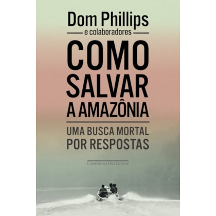 COMO SALVAR A AMAZÔNIA