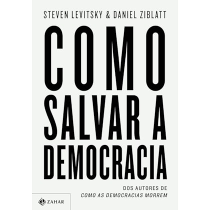 Como salvar a democracia