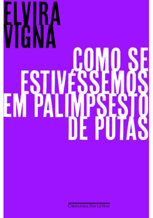 COMO SE ESTIVÉSSEMOS EM PALIMPSESTO DE PUTAS