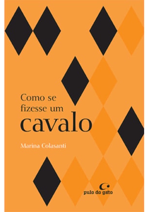 COMO SE FIZESSE UM CAVALO