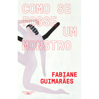 COMO SE FOSSE UM MONSTRO