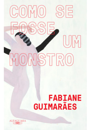 COMO SE FOSSE UM MONSTRO
