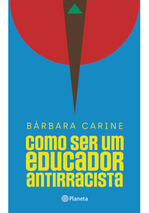 COMO SER UM EDUCADOR ANTIRRACISTA