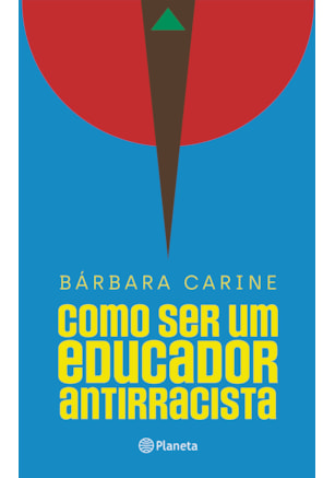 COMO SER UM EDUCADOR ANTIRRACISTA