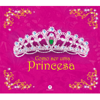 COMO SER UMA PRINCESA