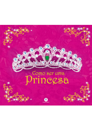 COMO SER UMA PRINCESA