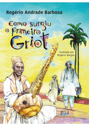 Como surgiu o primeiro Griot