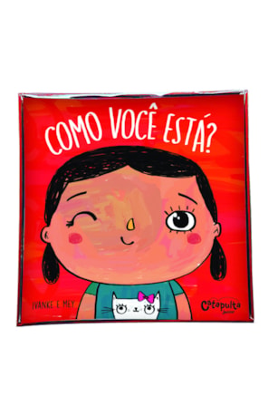 COMO VOCÊ ESTÁ?