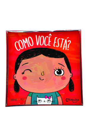 COMO VOCÊ ESTÁ?