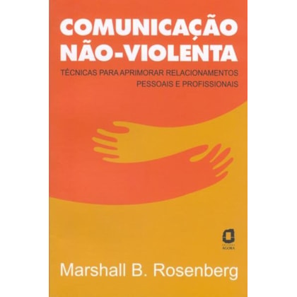 COMUNICAÇÃO NÃO-VIOLENTA