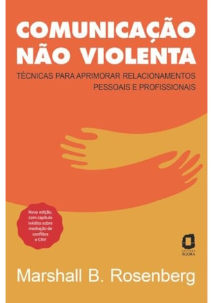 COMUNICAÇÃO NÃO VIOLENTA - NOVA EDIÇÃO