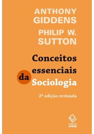 CONCEITOS ESSENCIAIS DA SOCIOLOGIA - 2ª EDIÇAO