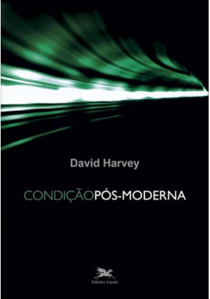 CONDIÇÃO PÓS-MODERNA