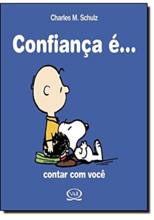 CONFIANÇA É... CONTAR COM VOCÊ
