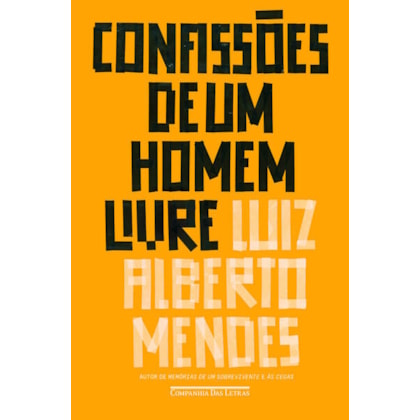 CONFISSÕES DE UM HOMEM LIVRE