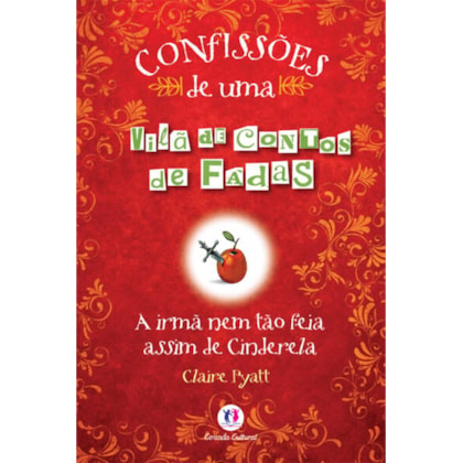 CONFISSÕES DE UMA VILÃ DE CONTOS DE FADAS