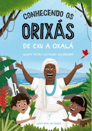 CONHECENDO OS ORIXÁS
