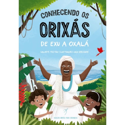 CONHECENDO OS ORIXÁS