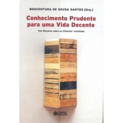 CONHECIMENTO PRUDENTE PARA UMA VIDA DECENTE
