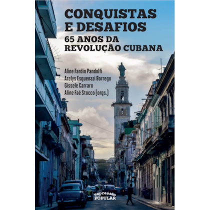 Conquistas e desafios: 65 anos da Revolução Cubana