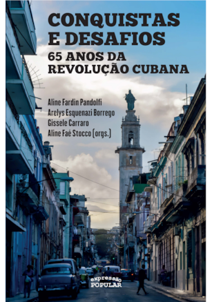 Conquistas e desafios: 65 anos da Revolução Cubana