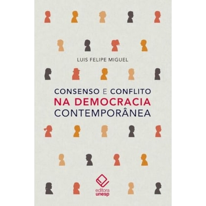 CONSENSO E CONFLITO NA DEMOCRACIA CONTEMPORÂNEA