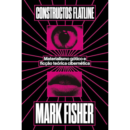 Constructos flatline – Materialismo gótico e ficção teórica cibernética
