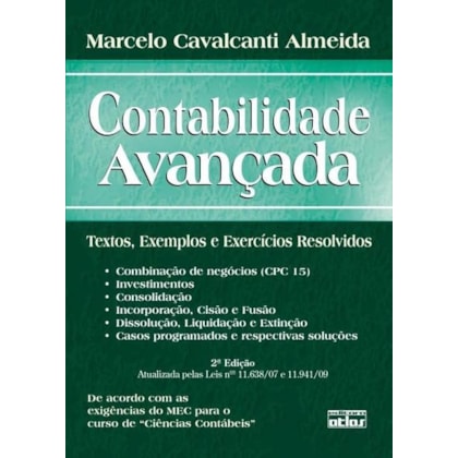 CONTABILIDADE AVANÇADA: TEXTOS, EXEMPLOS E EXERCÍCIOS RESOLVIDOS