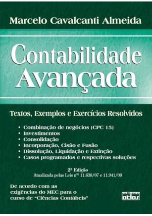 CONTABILIDADE AVANÇADA: TEXTOS, EXEMPLOS E EXERCÍCIOS RESOLVIDOS