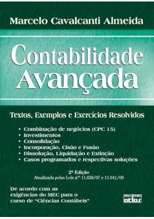 CONTABILIDADE AVANÇADA: TEXTOS, EXEMPLOS E EXERCÍCIOS RESOLVIDOS