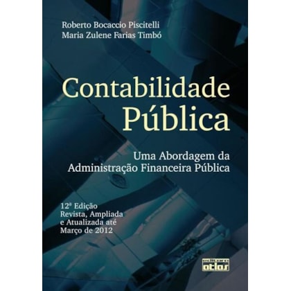 CONTABILIDADE PÚBLICA: UMA ABORDAGEM DA ADMINISTRAÇÃO FINANCEIRA PÚBLICA