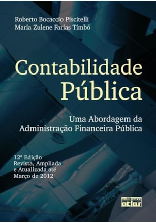 CONTABILIDADE PÚBLICA: UMA ABORDAGEM DA ADMINISTRAÇÃO FINANCEIRA PÚBLICA