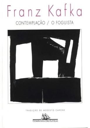 CONTEMPLAÇÃO / O FOGUISTA