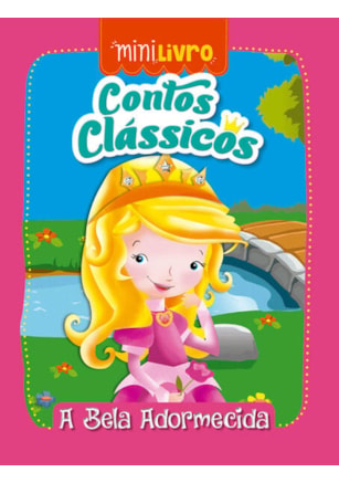 CONTOS CLÁSSICOS - A BELA ADORMECIDA