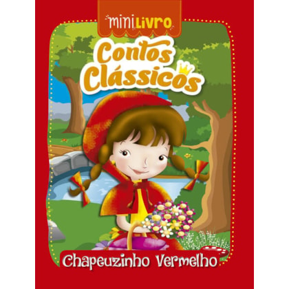 CONTOS CLÁSSICOS - CHAPEUZINHO VERMELHO