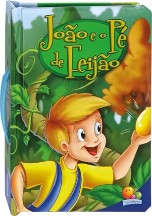 CONTOS CLÁSSICOS COM ALÇA: JOÃO E O PÉ...