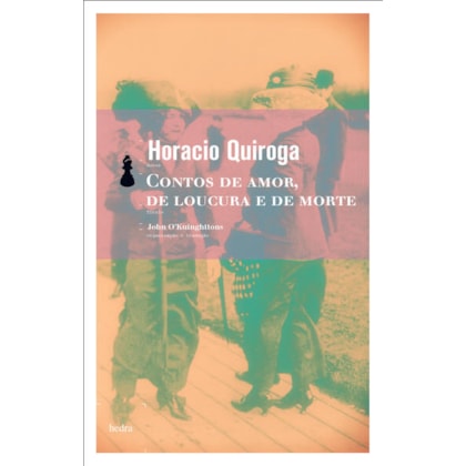 CONTOS DE AMOR, DE LOUCURA E DE MORTE