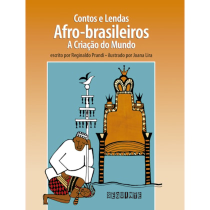 CONTOS E LENDAS AFRO-BRASILEIROS (EDIÇÃO REVISTA E ATUALIZADA)