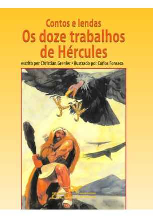 CONTOS E LENDAS - OS DOZE TRABALHOS DE HÉRCULES
