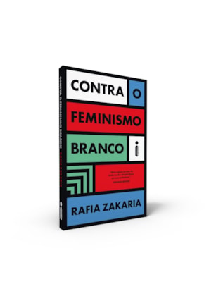 CONTRA O FEMINISMO BRANCO