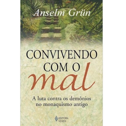 CONVIVENDO COM O MAL
