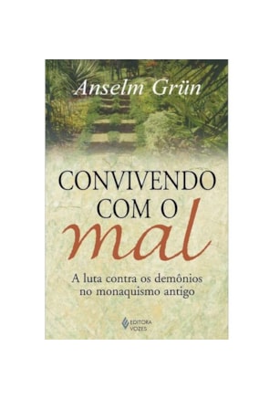 CONVIVENDO COM O MAL