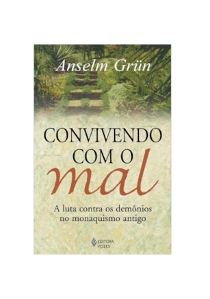 CONVIVENDO COM O MAL